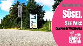 Campingplatz & Wake Park Süsel See Parx  | Campingplatz Check | Happy Camping