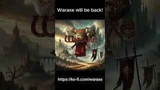 Waraxe will be back with your help! #gamepromo #gamepromotion