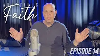 Is There Life After Death? | Audacious Faith Podcast Episode 14