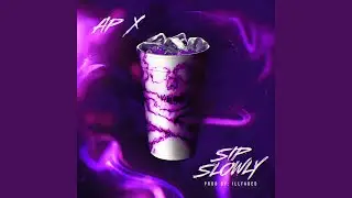 Sip Slowly