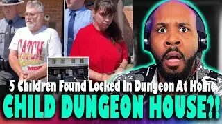 LOCKED IN A DUNGEON?! Parents Arrested After 5 Children Found In 'Dungeon' At Home