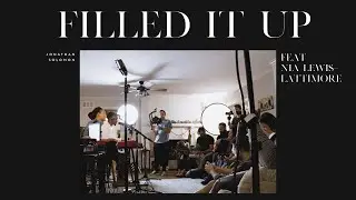 Filled It Up (feat. Nia Lewis-Lattimore) - Jonathan Solomon (Official Video)