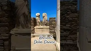 Secrets of Delos, Greece 🇬🇷