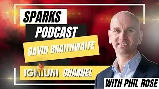 Understanding Strategic Coach with David Braithwaite - on the Sparks By Ignium Podcast