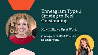 Enneagram Type Three at Work: An Overview