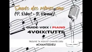 Sauv&eacute;s des m&ecirc;mes eaux (P. Robert, D. Rimaud) - 4Voix(Tutti)