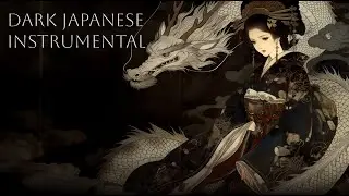 Whispers of the Rising Dragon | Dark Japanese Instrumental Music