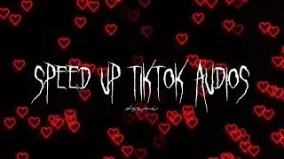 speed up tiktok audios for people who are in love ♡︎ ₊˚ pt. 5