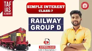 FREE DALHOUSIE BATCH | RRB GROUP D | MATHS | SIMPLE INTEREST | CLASS 7 | TAF