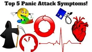 My Top 5 Panic Attack Symptoms EXPLAINED!