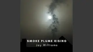 Smoke Plume Rising