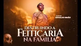 CULTO DE CURA E LIBERTAÇÃO | DESVENDANDO A FEITIÇARIA  | 23 Set 2022 Com o Pastor Edivaldo Simão