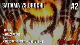 Satama vs Orochi Edited [ Minor changes ] | #2