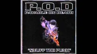 P.O.D. - Snuff The Punk - 08 - Can You Feel It