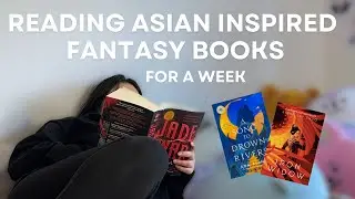 reading asian inspired fantasy books for a week 🐉 🌊 🗡️