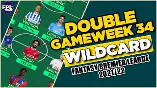 КОГО КУПИТЬ? | 34-Я НЕДЕЛЯ FPL, ДИКАЯ КАРТА! | Советы по FPL GW34 | Советы по Fantasy Premier League 2021/22