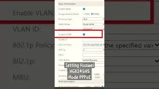 Setting Modem Huawei HG8245H5 Mode PPPoE | How to Configure Huawei HG8245H5 for PPPoE Mode