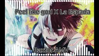 Feel like god X La Espada Edit audio