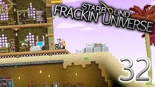 Starbound Frackin' Universe (Part 32) - Do All the Things! [PC Gameplay]