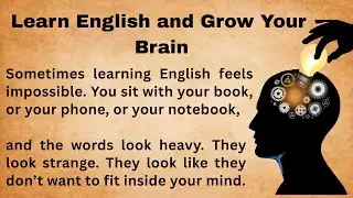 Learn English and Grow Your Brain || Train Your Brain In English || How To Improve Your English