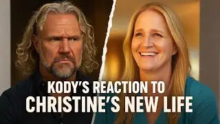 &laquo;Реакция Коди на новую жизнь Кристины&raquo; #SisterWivesfamily #ChristineBrown #Season20 #KodyReaction