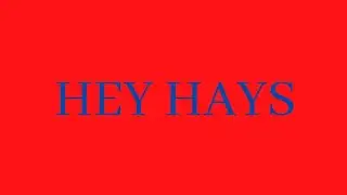Hey Hays