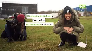 So arbeitet eine NP-Reporterin: Josina Kelz zeigt ihren Arbeitsalltag