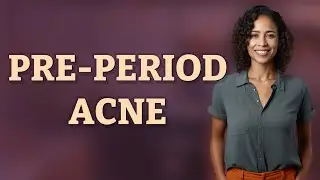 Why Do Pimples Flare Up Right Before Periods in Teens?