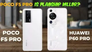 huawei p60 pro vs poco f5 pro