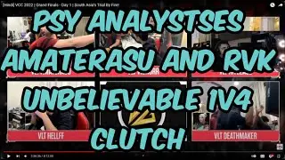 Psy analystses Amaterasu and RVK unbelievable 1v4 Clutch 🥵🔥🔥