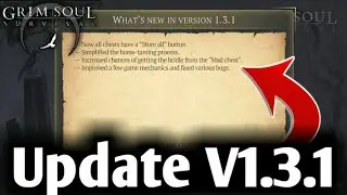 Grim Soul Survival: Update 1.3.1 🔥What's New?! (Vid89)