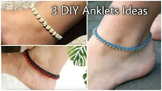 3 DIY BEADED ANKLET | HOW TO MAKE ANKLET AT HOME | DIY JEWELRY IDEAS | THREAD JEWELRY | CREATION&YOU