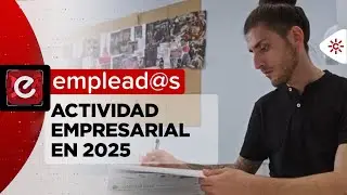 Emplead@s | Resumen de la actividad empresarial en 2025