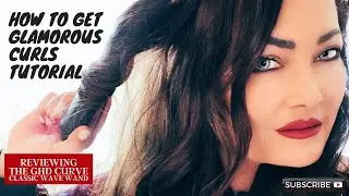 HOW TO USE THE GHD Curve Class Wave Wand                                       REVIEW & TUTORIAL