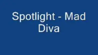 Spotlight - Mad Diva