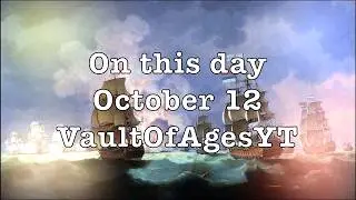 On This Day in History: October 12th - Milestones Across Centuries