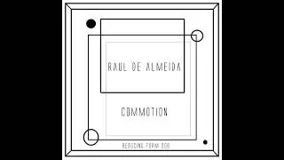 Raul De Almeida - Commotion (Original Mix) RF008