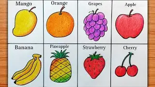 Easy 8 Different Types of Fruits Drawing | How to Draw Fruits | Fruits Drawing with Names