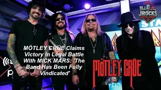 M&Ouml;TLEY CR&Uuml;E Claims Victory In Legal Battle With MICK MARS 'The Band Has Been Fully Vindicated'