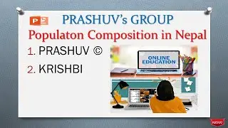 Grade 7 Online PowerPoint Presentation 2077 | Prashuv & Group | Populaton Composition in Nepal