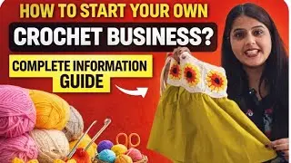 How To Start Your Own Crochet Business ll Small Business #crochet #businesstips #smallbusiness 