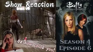 Buffy the Vampire Slayer Season 4 Episode 6 - reaction - Wild at Heart - Why Oz!