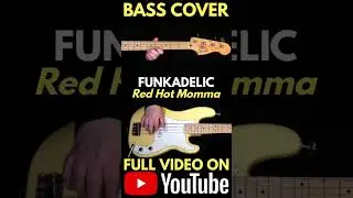 Funkadelic - Red Hot Momma -CHORUS #basscover #bass #funk #rock #funkadelic #georgeclinton #bassist