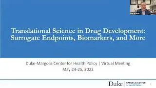 Translational Science in Drug Development: Surrogate Endpoints, Biomarkers, and More - Day 2