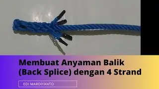 Membuat Anyaman Back Splice dengan 4 Strand