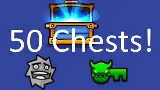 50 CHESTS UNLOCKED! 1 MORE KEY! | Geometry Dash [2.1]