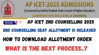AP ICET 2ND COUNSELLING 2025 SEAT ALLOTMENT IS RELEASED/HOW TO DOWNLOAD ALLOTMENT ORDER/WHAT IS NEXT