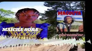 MAÏCHA SORA dédicace à Macouta dit phénomène