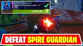 [ EASY WAY ] Defeat a Spire Guardian - Week 12 Epic Quest Challenges - Fortnite Season 6 Quest Guide