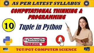 10 - Computational Thinking & Programming || Tuple in Python - built-in-functions || Tuple Datatype